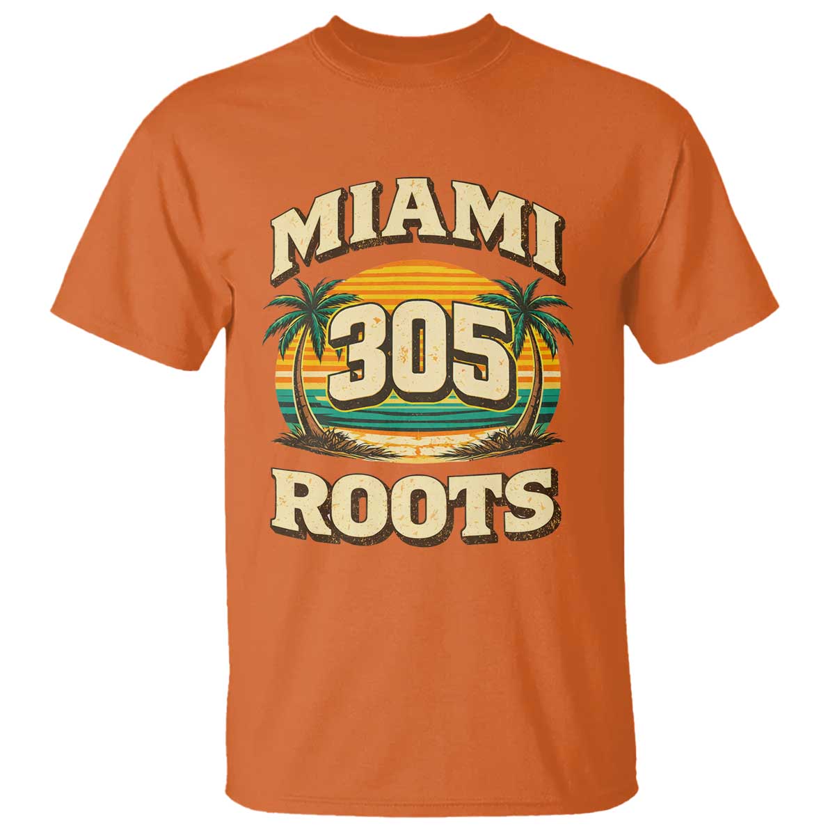 Vintage Miami 305 Roots T Shirt Retro Sunset Palm Trees Florida Natives TS02 Orange Print Your Wear