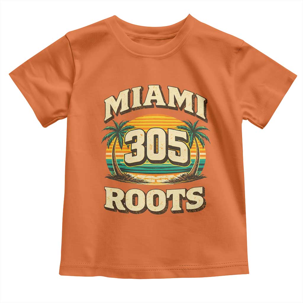 Vintage Miami 305 Roots Toddler T Shirt Retro Sunset Palm Trees Florida Natives TS02 Orange Print Your Wear