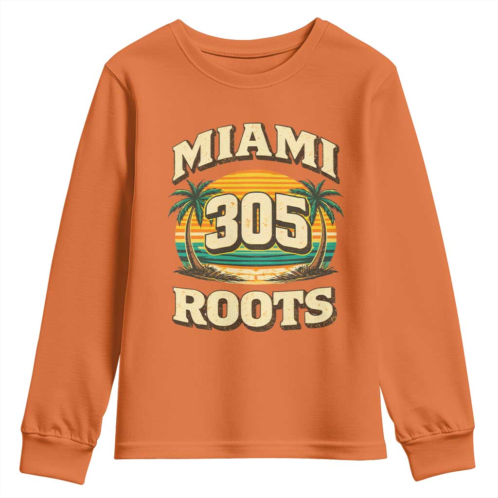 Vintage Miami 305 Roots Youth Sweatshirt Retro Sunset Palm Trees Florida Natives TS02 Orange Print Your Wear