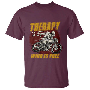 Funny Dirt Bike T Shirt Therapy Is Expensive Wind Is Free Motorcycle Bikers Riders TS02 Maroon Print Your Wear