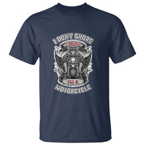 Funny Rider T Shirt I Don't Snore I Dream I'm A Motorcycle Enthusiast TS02 Navy Print Your Wear