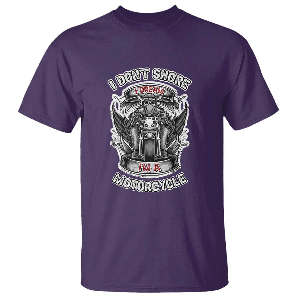 Funny Rider T Shirt I Don't Snore I Dream I'm A Motorcycle Enthusiast TS02 Purple Print Your Wear