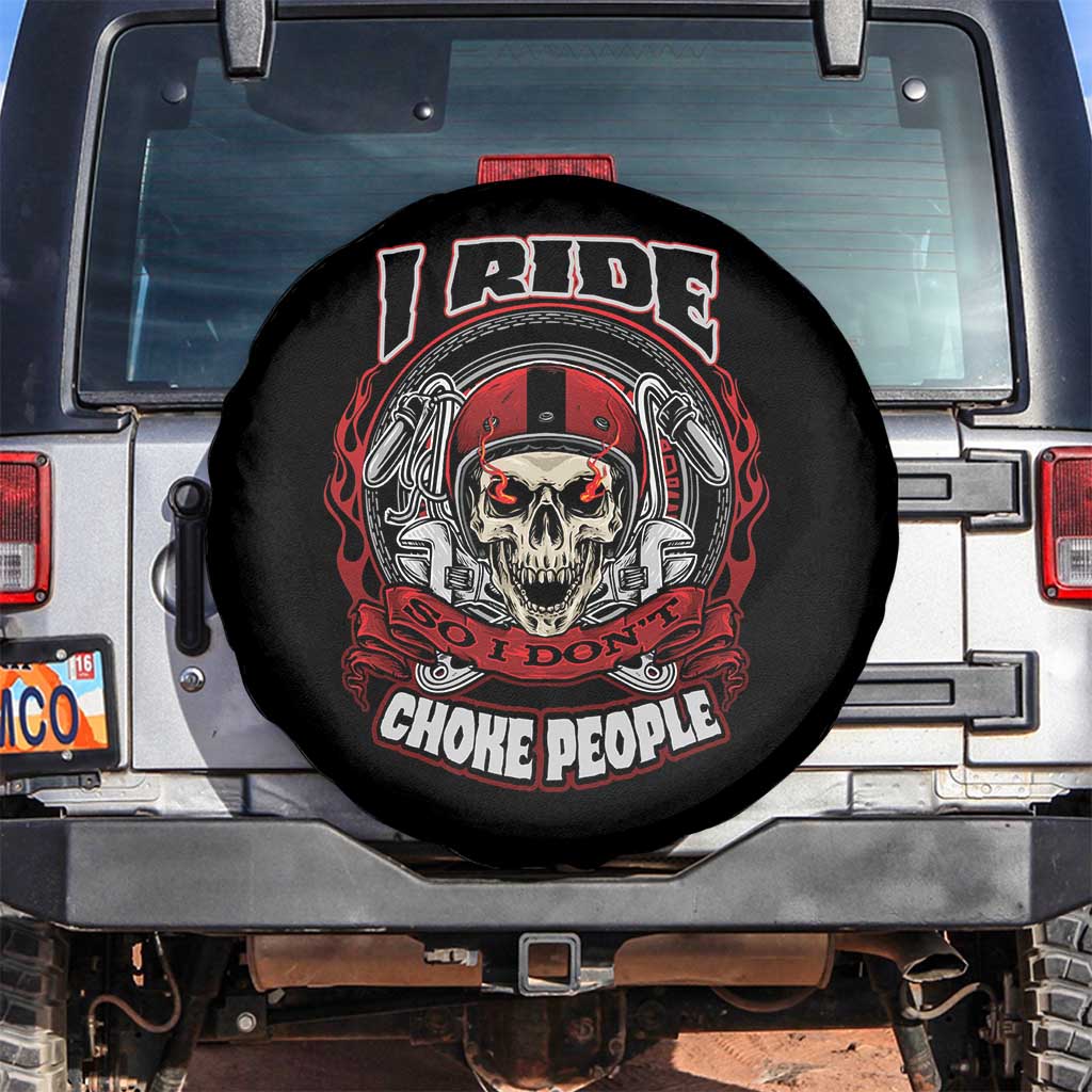 Biker Skull Spare Tire Cover Motorcycle Biker I Ride So I Don't Choke Funny Life Behind Bars TS02 No hole Black Print Your Wear