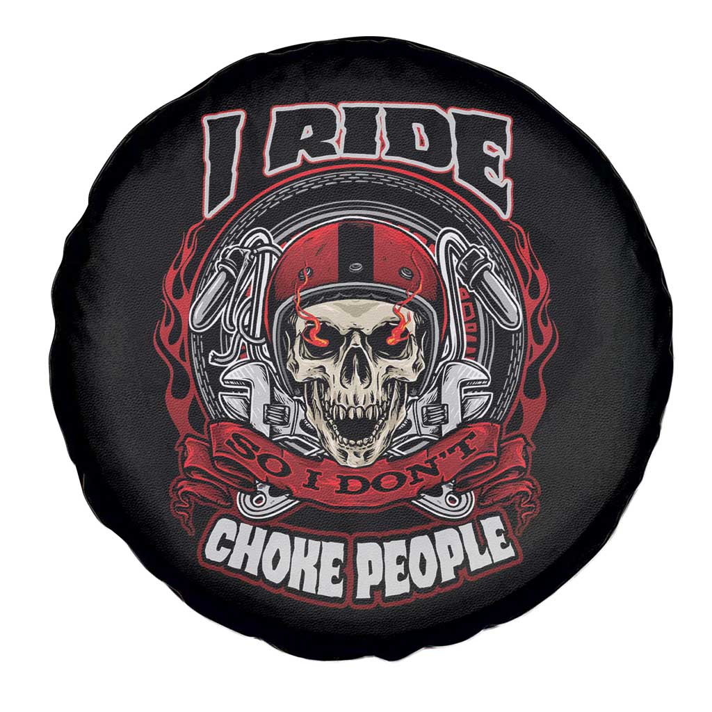Biker Skull Spare Tire Cover Motorcycle Biker I Ride So I Don't Choke Funny Life Behind Bars TS02 Print Your Wear