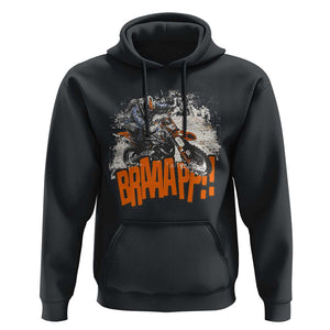 Dirt Bike Hoodie Braaap Cool Motorcycle Rider Enthusiast Biker Motorcross TS02 Black Print Your Wear
