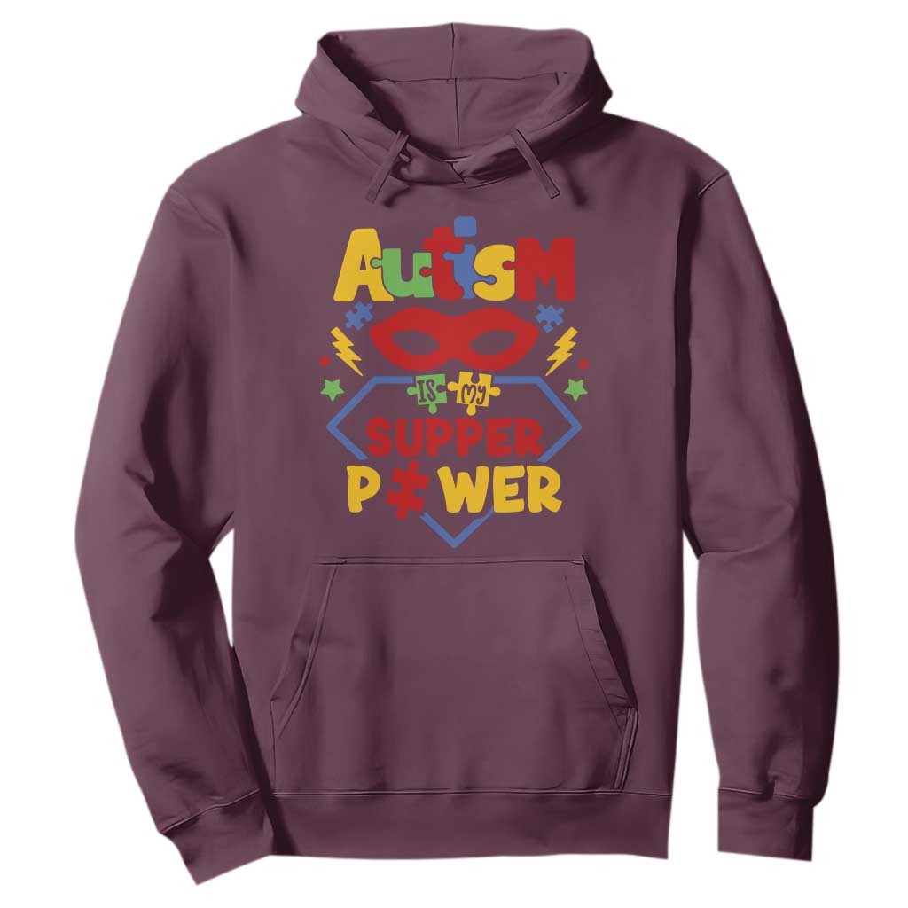 Autism Acceptance Hoodie Autism Is My Superpower Autistic Hero TS02 Maroon Printyourwear
