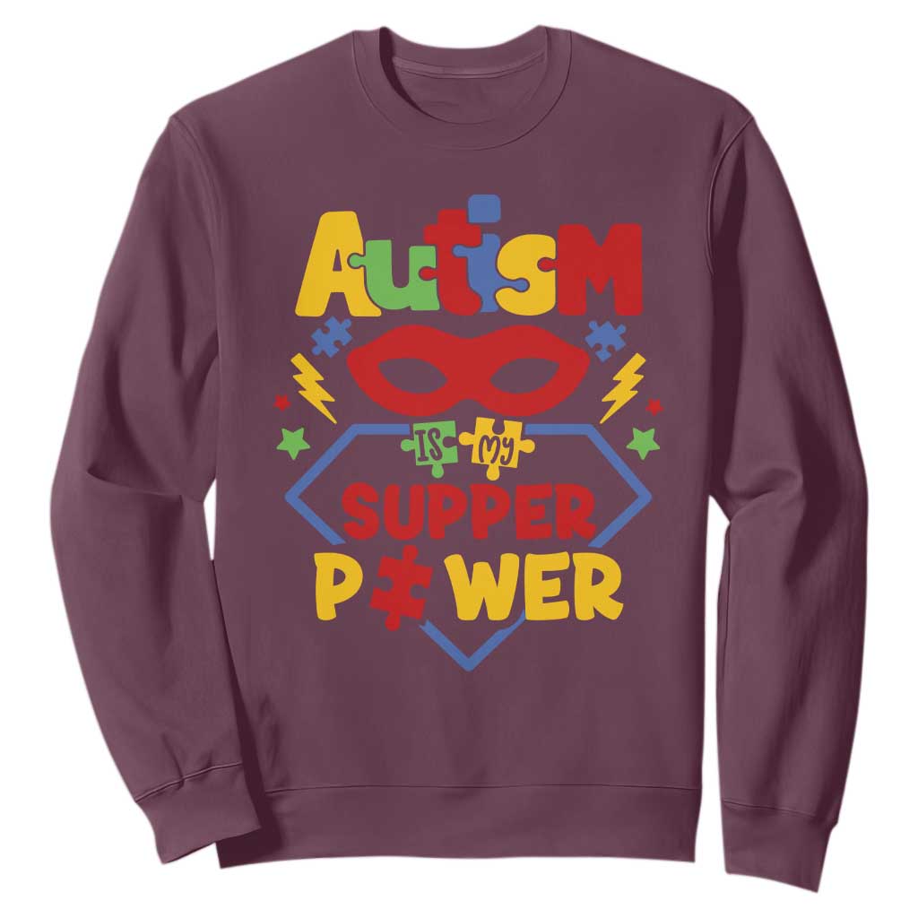 Autism Acceptance Sweatshirt Autism Is My Superpower Autistic Hero TS02 Maroon Printyourwear