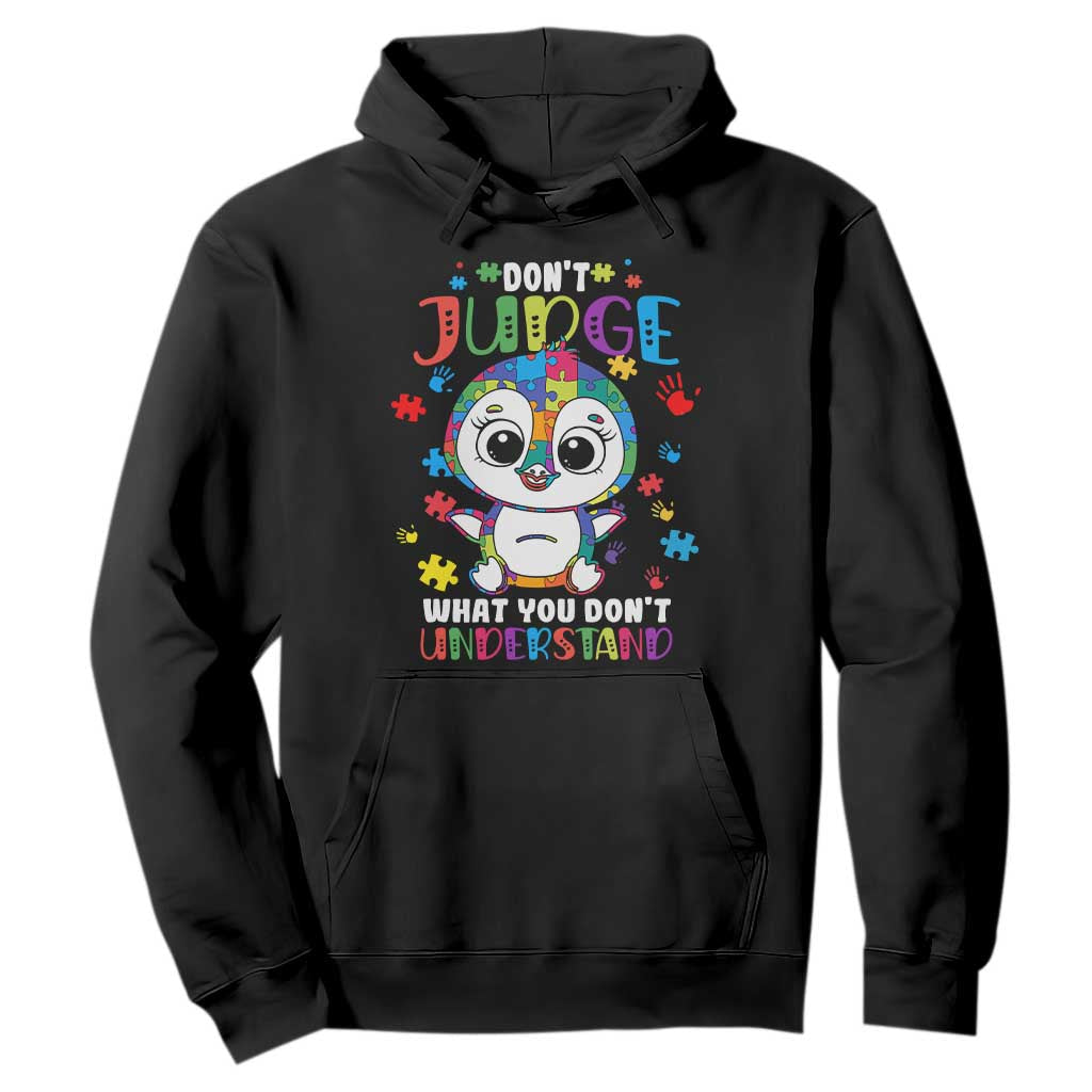 Autism Awarenss Penguin Hoodie Don't Judge What You Don't Understand TS02 Black Printyourwear