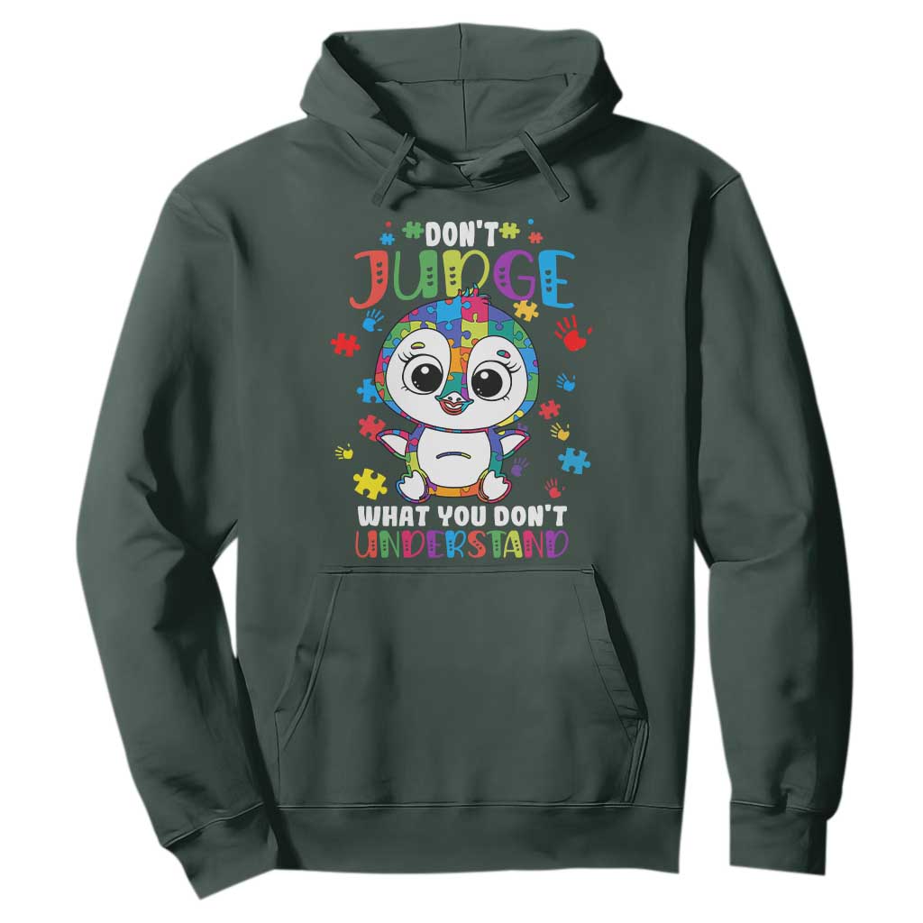 Autism Awarenss Penguin Hoodie Don't Judge What You Don't Understand TS02 Dark Forest Green Printyourwear
