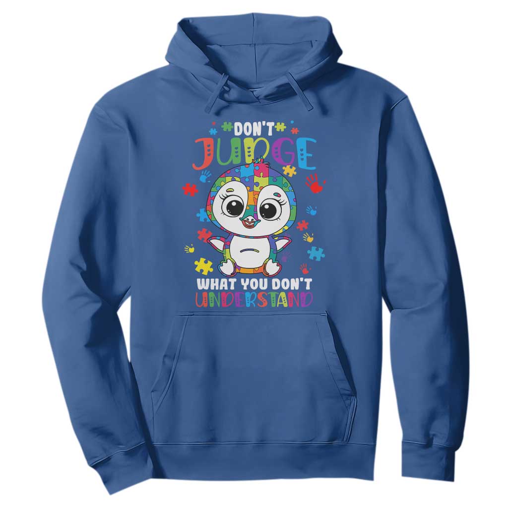 Autism Awarenss Penguin Hoodie Don't Judge What You Don't Understand TS02 Royal Blue Printyourwear