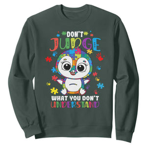 Autism Awarenss Penguin Sweatshirt Don't Judge What You Don't Understand TS02 Dark Forest Green Printyourwear
