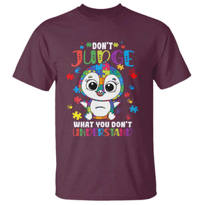 Autism Awarenss Penguin T Shirt Don't Judge What You Don't Understand TS02 Maroon Printyourwear