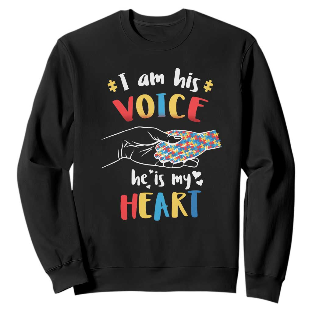 Autism Parent Sweatshirt I Am His Voice He Is My Heart Mom Dad Family Love Support TS02 Black Printyourwear