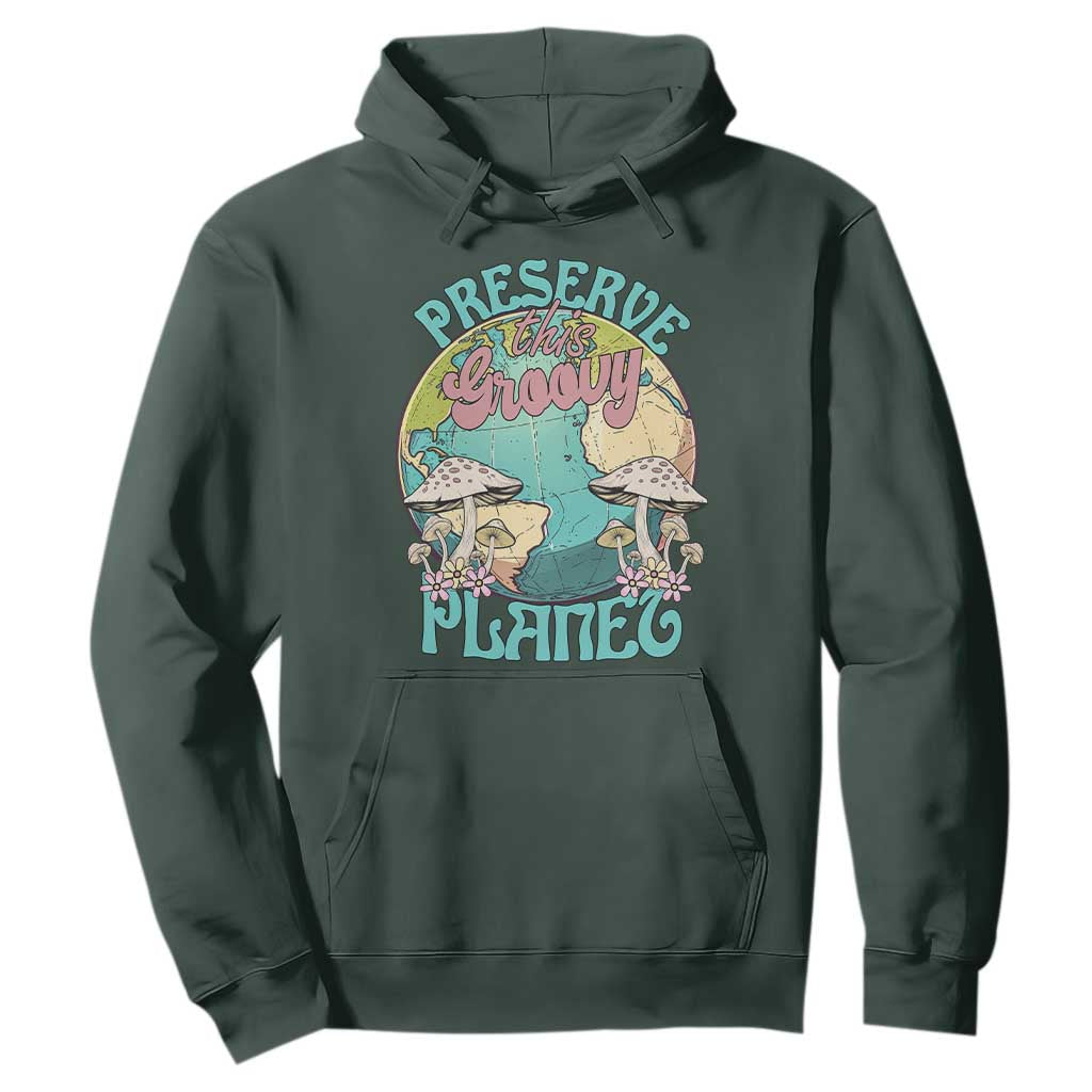 Earth Day Hoodie Preserve This Groovy Planet TS02 Dark Forest Green Printyourwear