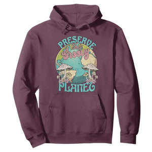 Earth Day Hoodie Preserve This Groovy Planet TS02 Maroon Printyourwear