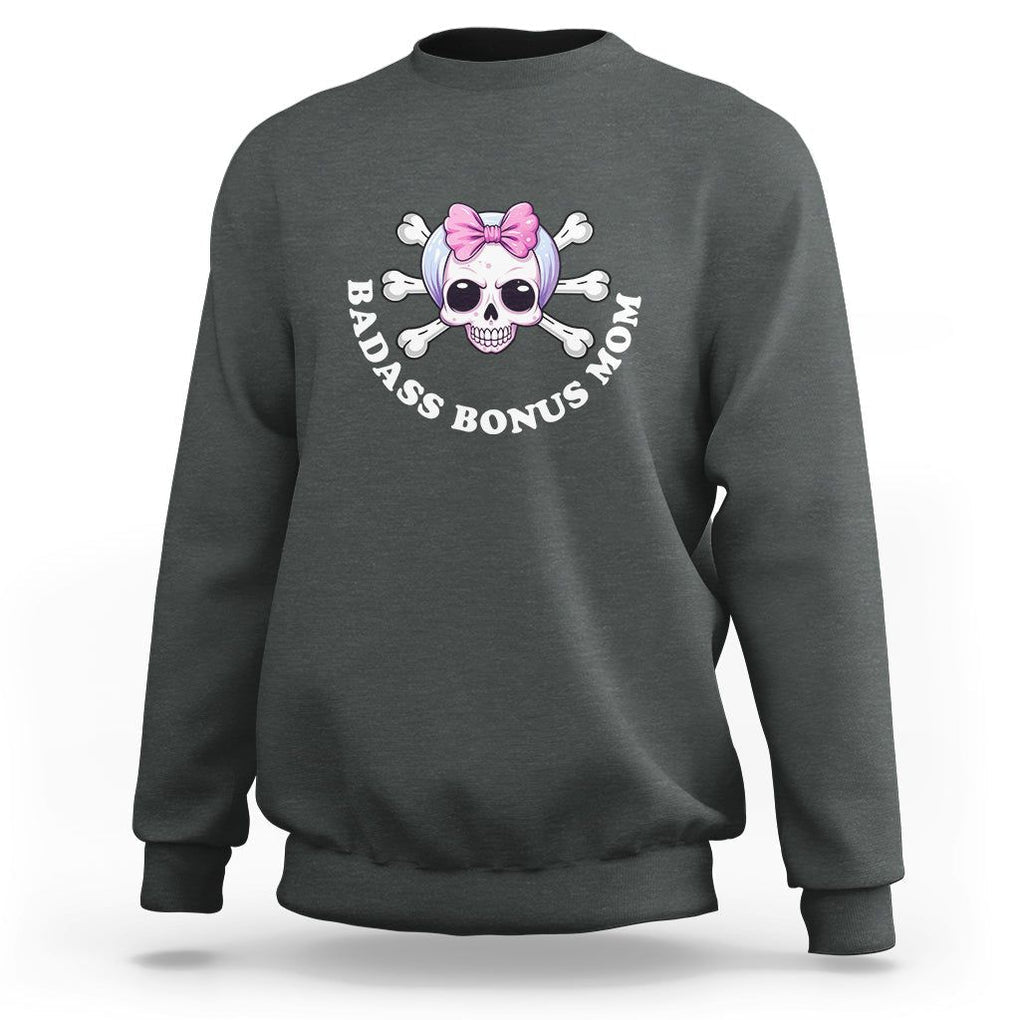 Funny Stepmom Sweatshirt Badass Bonus Mom TS02 Dark Heather Printyourwear