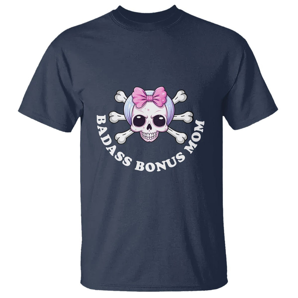 Funny Stepmom T Shirt Badass Bonus Mom TS02 Navy Printyourwear
