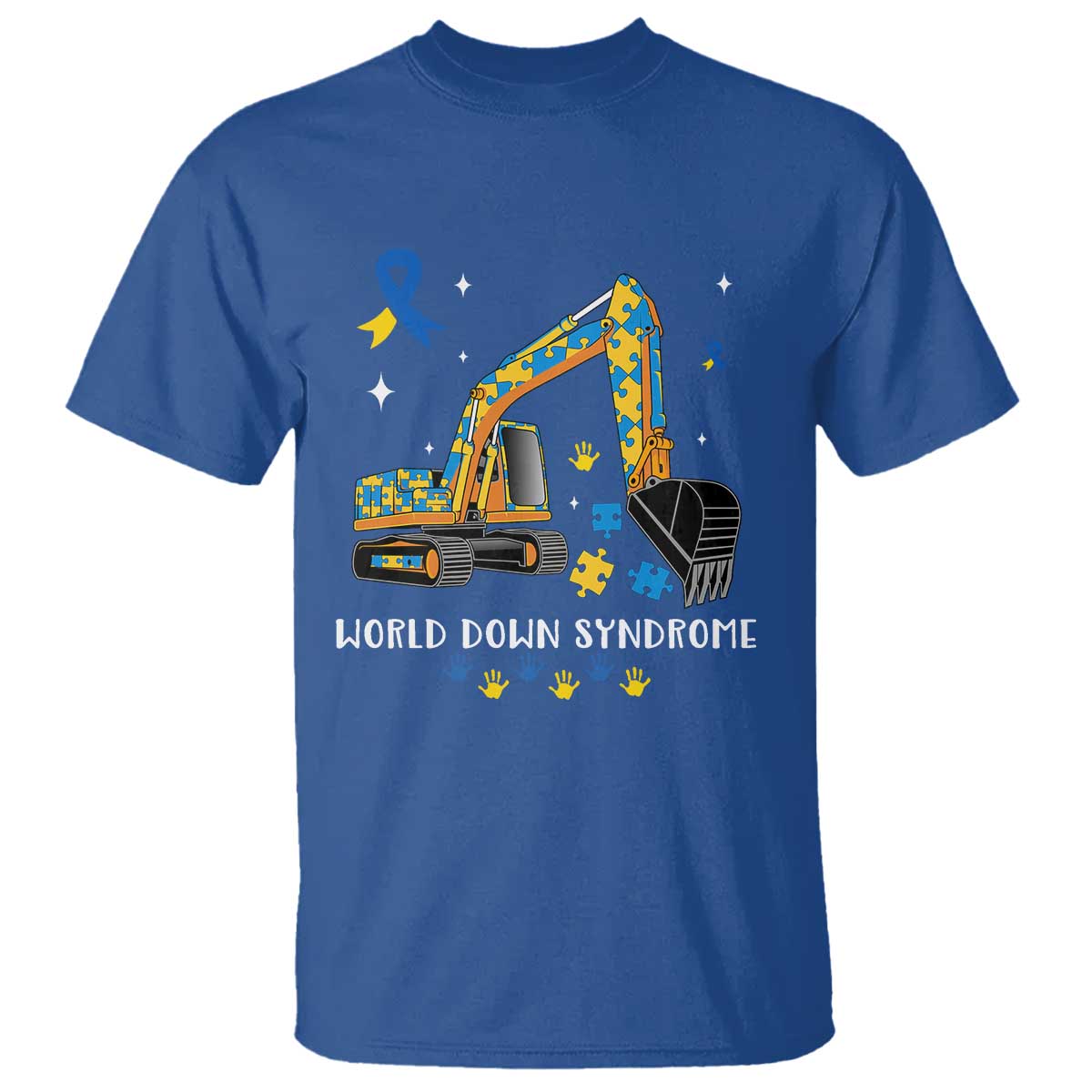 World Down Syndrome Awareness Day Bulldozer T Shirt TS02 Royal Blue Print Your Wear