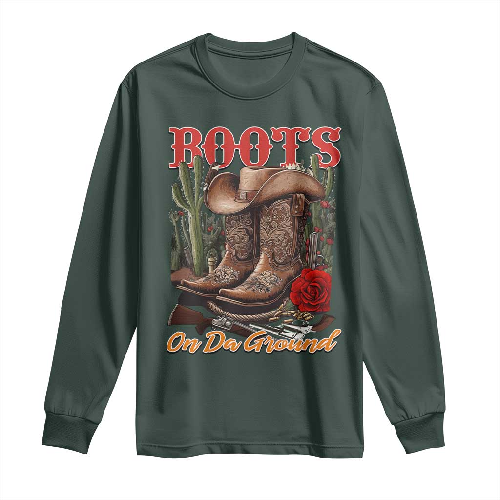 Boots On The Ground Long Sleeve Shirt Cowgirl Line Dance Western Cowboy TS02 Dark Forest Green Print Your Wear
