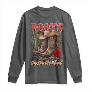 Boots On The Ground Long Sleeve Shirt Cowgirl Line Dance Western Cowboy TS02 Dark Heather Print Your Wear