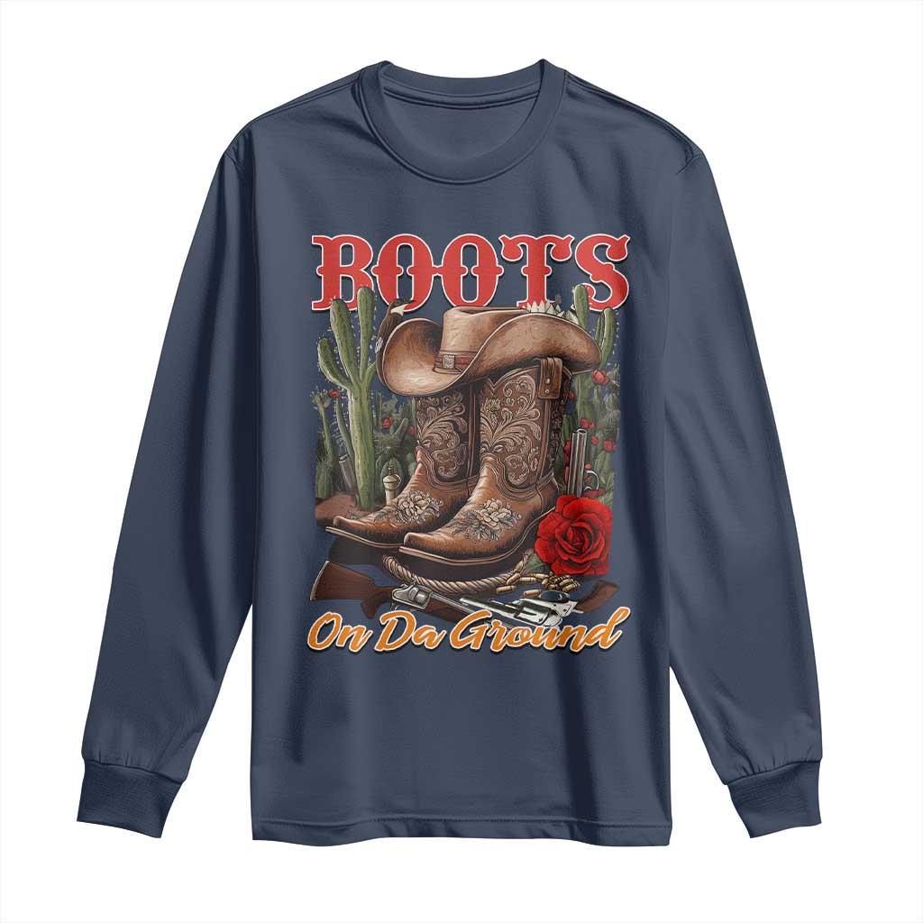 Boots On The Ground Long Sleeve Shirt Cowgirl Line Dance Western Cowboy TS02 Navy Print Your Wear