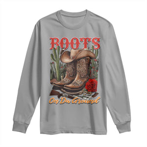 Boots On The Ground Long Sleeve Shirt Cowgirl Line Dance Western Cowboy TS02 Sport Gray Print Your Wear