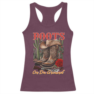 Boots On The Ground Racerback Tank Top Cowgirl Line Dance Western Cowboy TS02 Maroon Print Your Wear