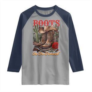 Boots On The Ground Raglan Shirt Cowgirl Line Dance Western Cowboy TS02 Sport Gray Navy Print Your Wear