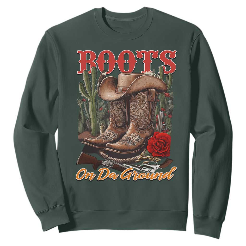Boots On The Ground Sweatshirt Cowgirl Line Dance Western Cowboy TS02 Dark Forest Green Print Your Wear