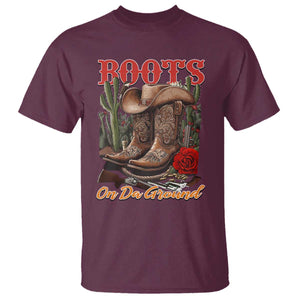 Boots On The Ground T Shirt Cowgirl Line Dance Western Cowboy TS02 Maroon Print Your Wear
