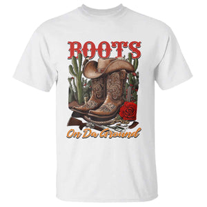 Boots On The Ground T Shirt Cowgirl Line Dance Western Cowboy TS02 White Print Your Wear