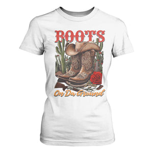 Boots On The Ground T Shirt For Women Cowgirl Line Dance Western Cowboy TS02 White Print Your Wear