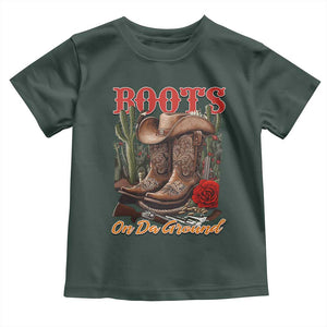 Boots On The Ground Toddler T Shirt Cowgirl Line Dance Western Cowboy TS02 Dark Forest Green Print Your Wear