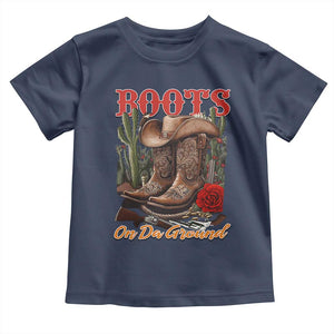 Boots On The Ground Toddler T Shirt Cowgirl Line Dance Western Cowboy TS02 Navy Print Your Wear