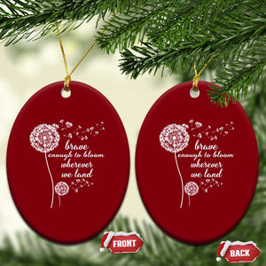 Purple Up For Military Kids Ceramic Ornament Brave Enough To Bloom Wherever We Land Month of Military Child TS02 Print Your Wear