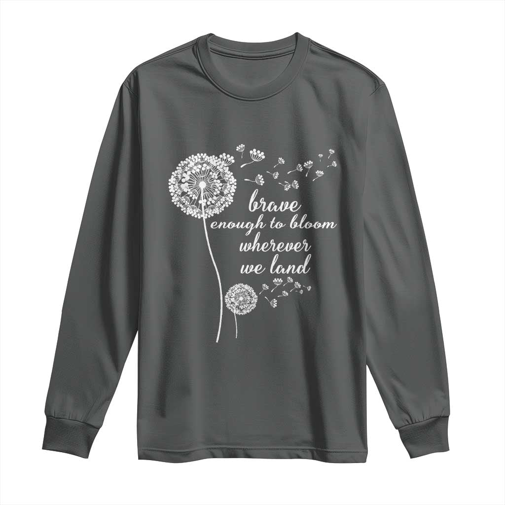 Purple Up For Military Kids Long Sleeve Shirt Brave Enough To Bloom Wherever We Land Month of Military Child TS02 S Dark Heather Print Your Wear