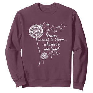 Purple Up For Military Kids Sweatshirt Brave Enough To Bloom Wherever We Land Month of Military Child TS02 Maroon Print Your Wear