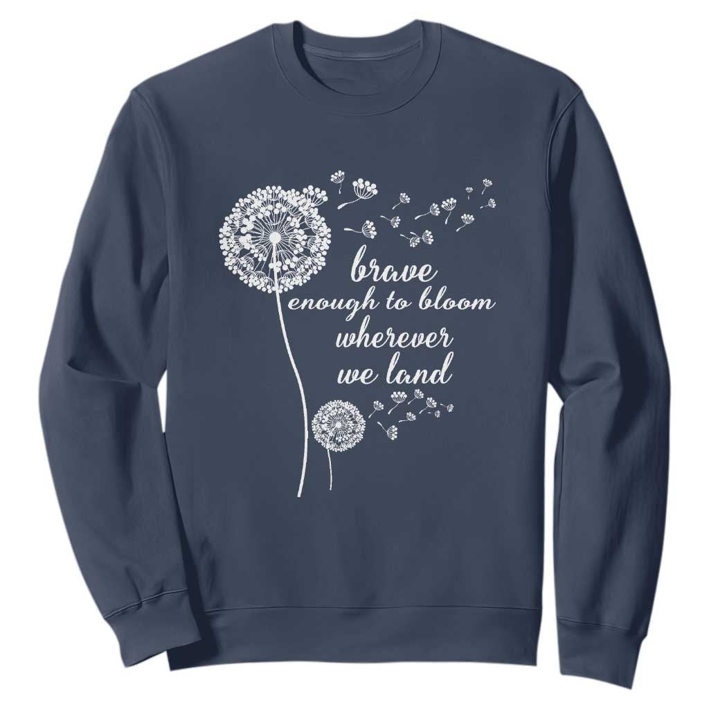 Purple Up For Military Kids Sweatshirt Brave Enough To Bloom Wherever We Land Month of Military Child TS02 Navy Print Your Wear
