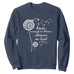 Purple Up For Military Kids Sweatshirt Brave Enough To Bloom Wherever We Land Month of Military Child TS02 Navy Print Your Wear