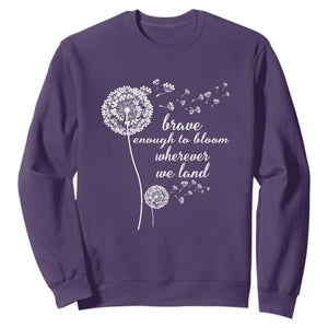 Purple Up For Military Kids Sweatshirt Brave Enough To Bloom Wherever We Land Month of Military Child TS02 Purple Print Your Wear