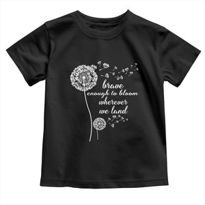 Purple Up For Military Kids Toddler T Shirt Brave Enough To Bloom Wherever We Land Month of Military Child TS02 Black Print Your Wear