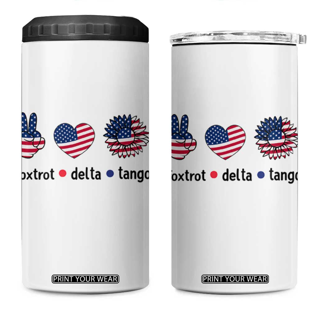 Funny Foxtrots Delta Tangos 4 in 1 Can Cooler Tumbler American Flag Peace Sign Heart Sunflower TS02 One Size: 16 oz White Print Your Wear