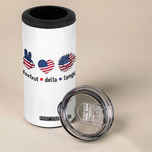 Funny Foxtrots Delta Tangos 4 in 1 Can Cooler Tumbler American Flag Peace Sign Heart Sunflower TS02 Print Your Wear