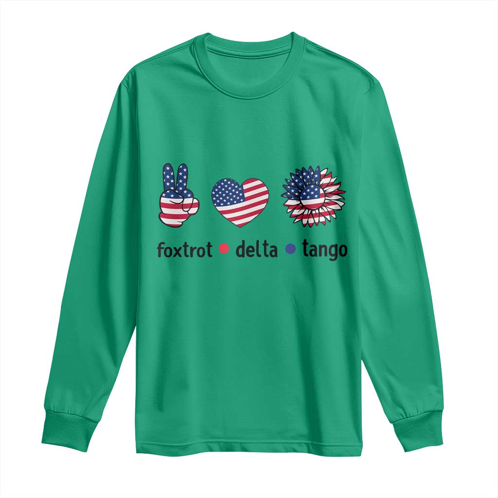 Funny Foxtrots Delta Tangos Long Sleeve Shirt American Flag Peace Sign Heart Sunflower TS02 Irish Green Print Your Wear