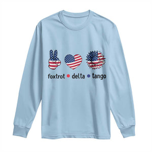 Funny Foxtrots Delta Tangos Long Sleeve Shirt American Flag Peace Sign Heart Sunflower TS02 Light Blue Print Your Wear