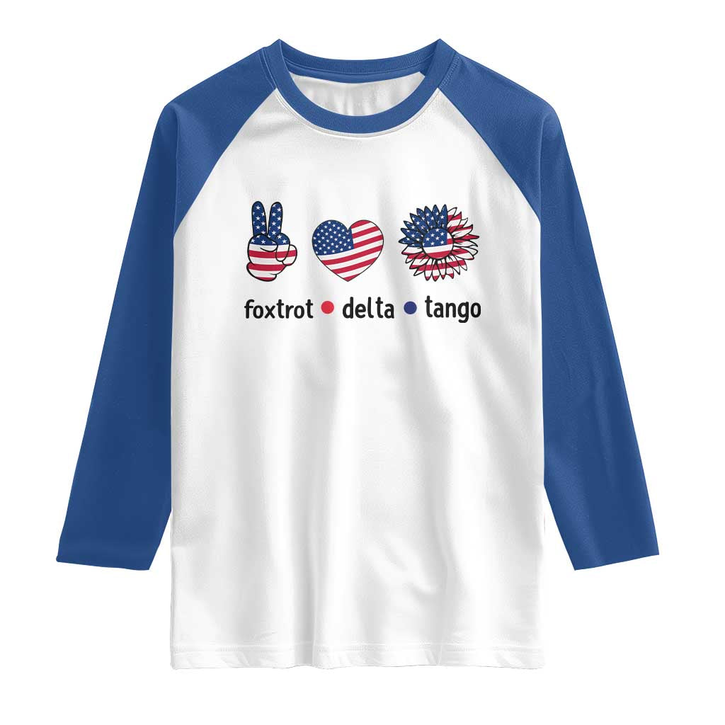 Funny Foxtrots Delta Tangos Raglan Shirt American Flag Peace Sign Heart Sunflower TS02 White Royal Print Your Wear