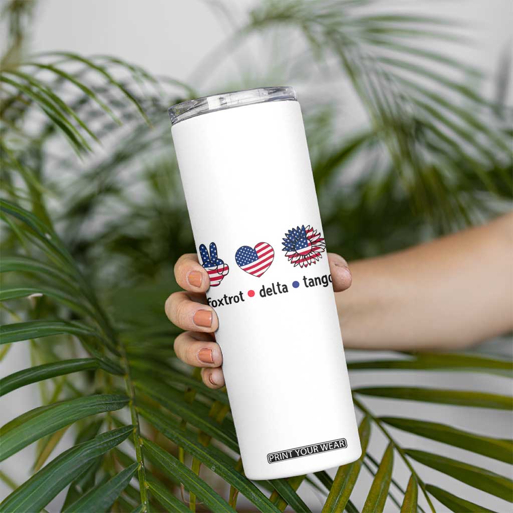 Funny Foxtrots Delta Tangos Skinny Tumbler American Flag Peace Sign Heart Sunflower TS02 Print Your Wear