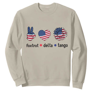 Funny Foxtrots Delta Tangos Sweatshirt American Flag Peace Sign Heart Sunflower TS02 Sand Print Your Wear