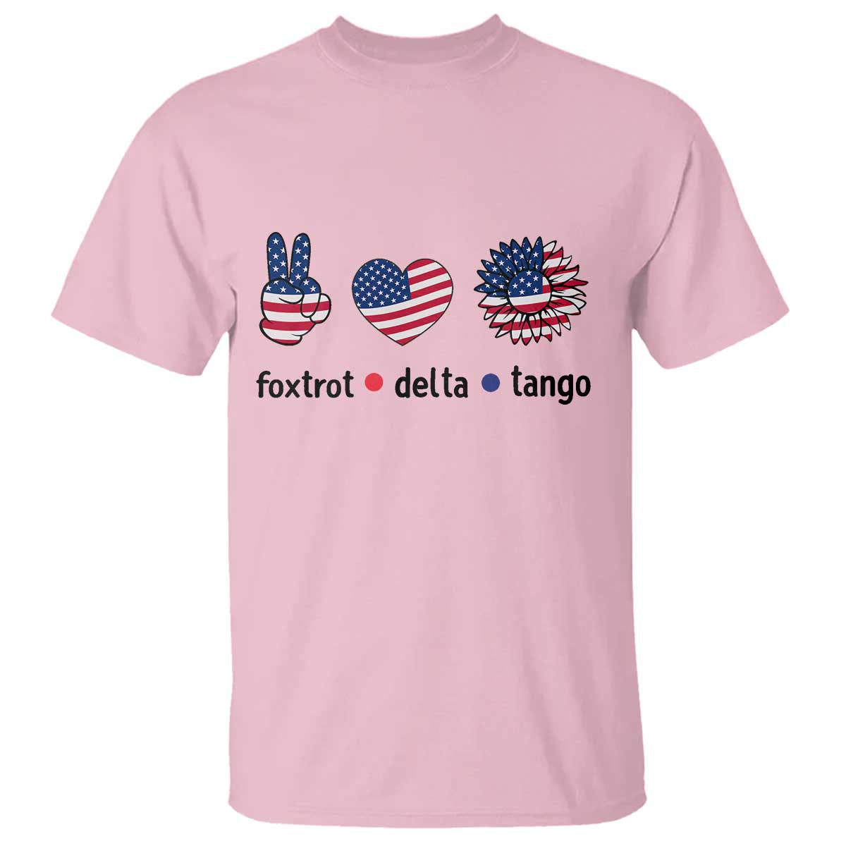 Funny Foxtrots Delta Tangos T Shirt American Flag Peace Sign Heart Sunflower TS02 Light Pink Print Your Wear