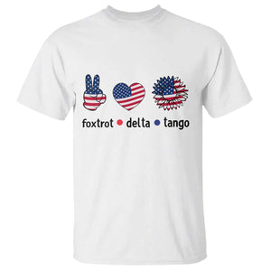 Funny Foxtrots Delta Tangos T Shirt American Flag Peace Sign Heart Sunflower TS02 White Print Your Wear